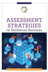 Book cover of Assessment Strategies in Technical Services by Kimberley A. Edwards