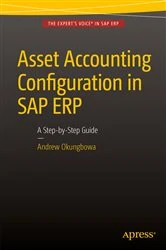 Book cover of Asset Accounting Configuration in SAP ERP by Andrew Okungbowa