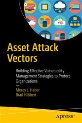Book cover of Asset Attack Vectors by Morey J. Haber