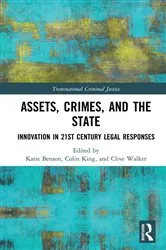 Book cover of Assets, Crimes and the State by Katie Benson