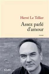Book cover of Assez parlé d'amour by Hervé Le Tellier