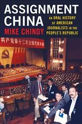 Book cover of Assignment China by Mike Chinoy