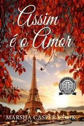 Book cover of Assim é o Amor. by Marsha Casper Cook