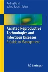 Book cover of Assisted Reproductive Technologies and Infectious Diseases by Andrea Borini