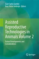 Book cover of Assisted Reproductive Technologies in Animals Volume 2 by Juan Carlos Gardón