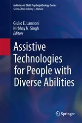 Book cover of Assistive Technologies for People with Diverse Abilities by Giulio E. Lancioni