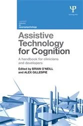 Book cover of Assistive Technology for Cognition by Brian O'Neill