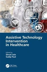 Book cover of Assistive Technology Intervention in Healthcare by Shruti Jain