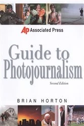 Book cover of Associated Press Guide to Photojournalism (2nd ed.) by Brian Horton