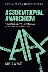 Book cover of Associational anarchism by Chris Wyatt