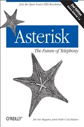 Book cover of Asterisk: The Future of Telephony (2nd ed.) by Jim Van Meggelen