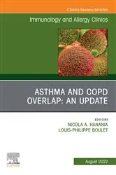 Book cover of Asthma and COPD Overlap: An Update, An Issue of Immunology and Allergy Clinics of North America, E-Book by Hanania MD, MS, Nicola A.