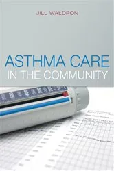 Book cover of Asthma Care in the Community by Jill Waldron
