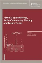 Book cover of Asthma: Epidemiology, Anti-Inflammatory Therapy and Future Trends by Mark A. Giembycz