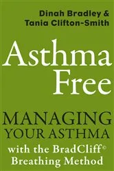 Book cover of Asthma Free by Dinah Bradley