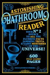Book cover of Astonishing Bathroom Reader by Diego Jourdan Pereira