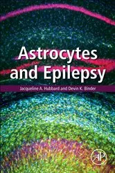 Book cover of Astrocytes and Epilepsy by Jacqueline A. Hubbard