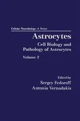 Book cover of Astrocytes Pt 3: Biochemistry, Physiology, and Pharmacology of Astrocytes by Sergey Fedorff