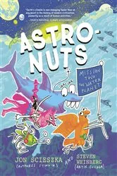 Book cover of AstroNuts Mission Two: The Water Planet by Jon Scieszka