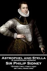 Book cover of Astrophel and Stella (A modernised version) by Sir Philip Sidney