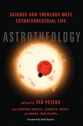 Book cover of Astrotheology by Ted F. PetersMartinezHewlett