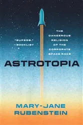 Book cover of Astrotopia by Unknown