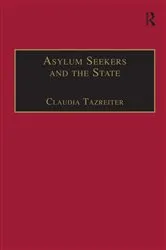Book cover of Asylum Seekers and the State by Claudia Tazreiter