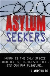 Book cover of Asylum Seekers by Juan Rodulfo
