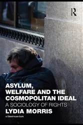 Book cover of Asylum, Welfare and the Cosmopolitan Ideal by Lydia Morris