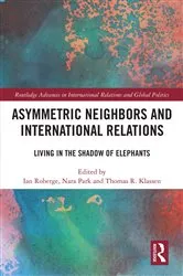 Book cover of Asymmetric Neighbors and International Relations by Ian Roberge