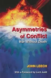 Book cover of Asymmetries of Conflict by John Leech