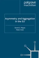 Book cover of Asymmetry and Aggregation in the EU by D. Mayes