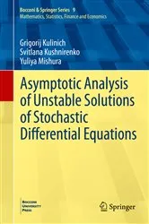 Book cover of Asymptotic Analysis of Unstable Solutions of Stochastic Differential Equations by Grigorij Kulinich