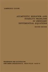 Book cover of Asymptotic Behavior and Stability Problems in Ordinary Differential Equations (2nd ed.) by Lamberto Cesari