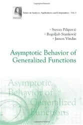 Book cover of Asymptotic Behavior Of Generalized Functions by Stevan Pilipovic