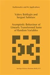 Book cover of Asymptotic Behaviour of Linearly Transformed Sums of Random Variables by V.V. Buldygin