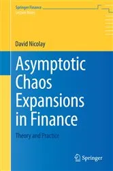 Book cover of Asymptotic Chaos Expansions in Finance by David Nicolay