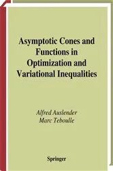 Book cover of Asymptotic Cones and Functions in Optimization and Variational Inequalities by Alfred Auslender