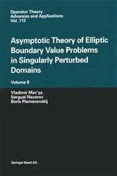 Book cover of Asymptotic Theory of Elliptic Boundary Value Problems in Singularly Perturbed Domains Volume II by Vladimir Maz'ya