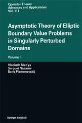Book cover of Asymptotic Theory of Elliptic Boundary Value Problems in Singularly Perturbed Domains by Vladimir Maz'ya