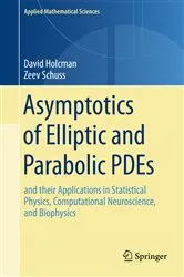 Book cover of Asymptotics of Elliptic and Parabolic PDEs by David Holcman