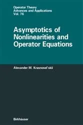 Book cover of Asymptotics of Nonlinearities and Operator Equations by Alexander Krasnoselskii
