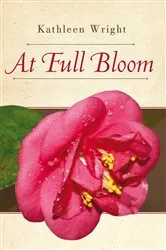 Book cover of At Full Bloom by Kathleen Wright