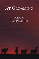 Book cover of At Gloaming by Larry Schug