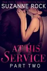 Book cover of At His Service: Part 2 by Suzanne Rock