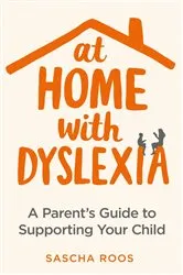 Book cover of At Home with Dyslexia by Sascha Roos