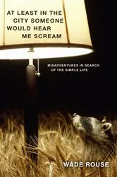 Book cover of At Least in the City Someone Would Hear Me Scream by Unknown