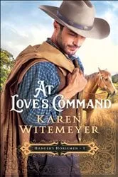 Book cover of At Love's Command (Hanger's Horsemen Book #1) by N/A