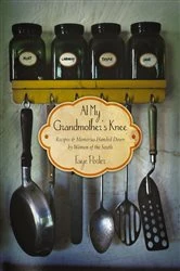 Book cover of At My Grandmother's Knee by Faye Porter