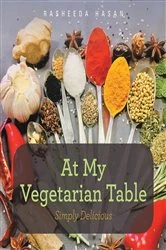 Book cover of At My Vegetarian Table by Rasheeda Hasan